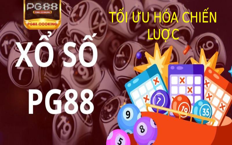 Tối Ưu Hóa Chiến Lược Chơi Pg88 Xổ Số - Bí Quyết Thành Công