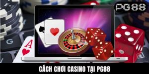 Cách Chơi Casino Tại PG88 - Chiến Lược Của Sự Thành Công