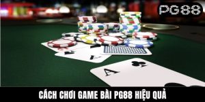 Bật Mí Cách Chơi Game Bài PG88 Hiệu Quả, Hốt Đậm Tiền Thưởng