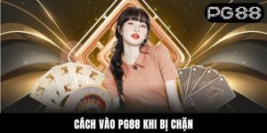 4 Cách Vào Pg88 Khi Bị Chặn Đơn Giản Và Nhanh Chóng