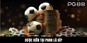 Cược Xiên Tại PG88 Là Gì? Những Mẹo Đánh Xâu Chuẩn Chỉnh