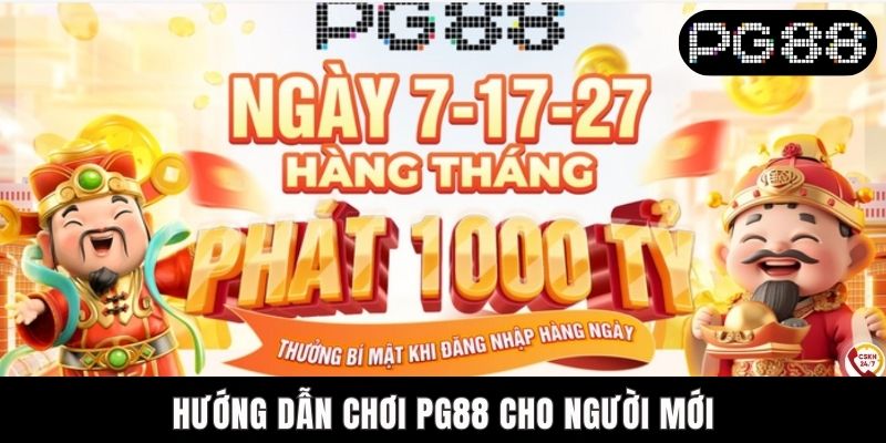 Cập Nhật Hướng Dẫn Chơi PG88 Cho Người Mới Cực Chi Tiết 2025