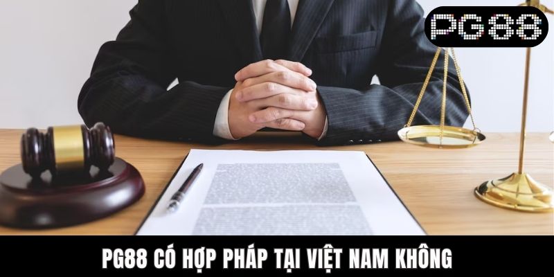 PG88 Có Hợp Pháp Tại Việt Nam Không? Gỡ Rối Thắc Mắc Cụ Thể