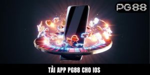 Tải App PG88 Cho iOS - Hướng Dẫn Giúp Newbie Thao Tác Chuẩn
