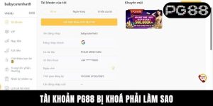Tài Khoản PG88 Bị Khóa Phải Làm Sao? Giải Pháp Cho Newbie